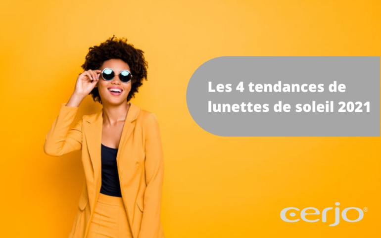 Les 4 tendances de lunettes de soleil 2021